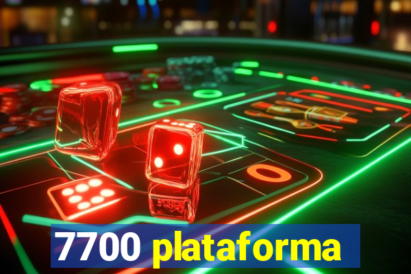 7700 plataforma